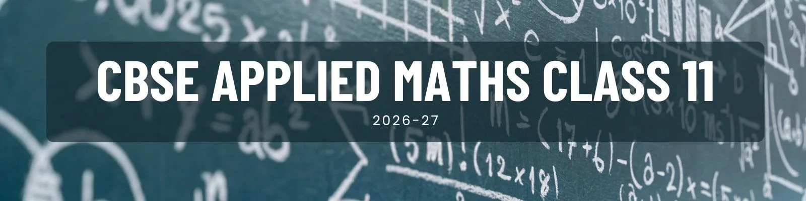 CBSE Applied Maths Class 11 2026-27 — Complete Free Study Resource Hub by Boundless Maths